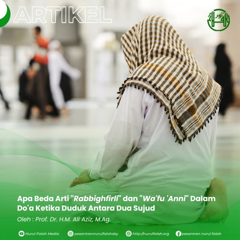 apa-beda-arti-rabbighfirli-dan-wafu-anni-dalam-doa-ketika-duduk-antara-dua-sujud