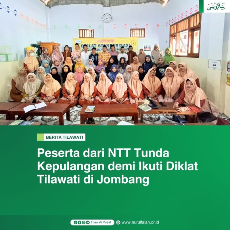 peserta-dari-ntt-tunda-kepulangan-demi-ikuti-diklat-tilawati-di-jombang