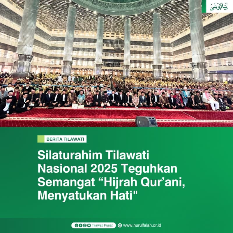 silaturahim-tilawati-nasional-2025-teguhkan-semangat-hijrah-qurani-menyatukan-hati