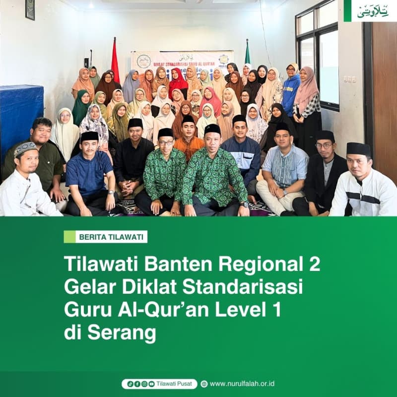 tilawati-banten-regional-2-gelar-diklat-standarisasi-guru-al-quran-level-1-di-serang