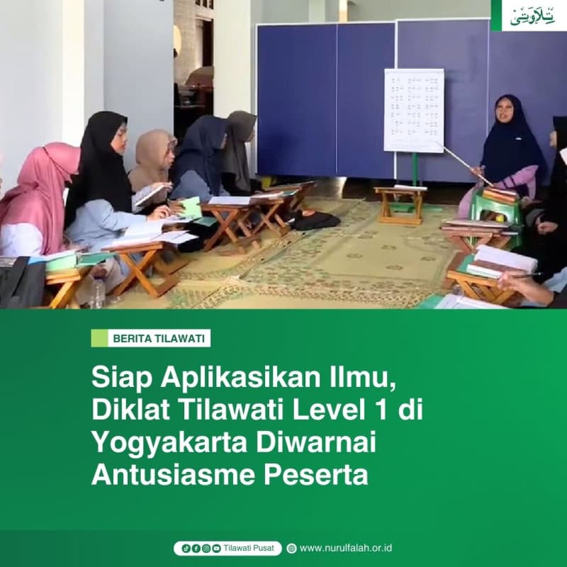 siap-aplikasikan-ilmu-diklat-tilawati-level-1-di-yogyakarta-diwarnai-antusiasme-peserta