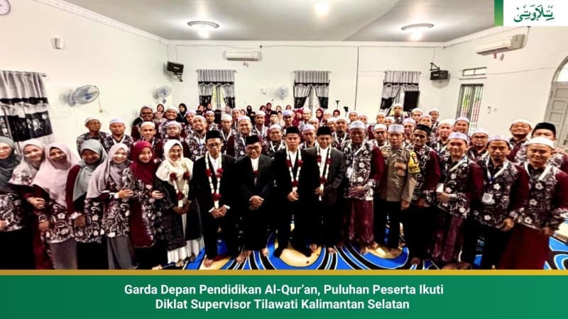 garda-depan-pendidikan-al-quran-puluhan-peserta-ikuti-diklat-supervisor-tilawati-kalsel