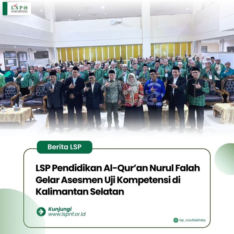 lsp-pendidikan-al-quran-nurul-falah-gelar-asesmen-uji-kompetensi-kedua-di-kalimantan-selatan