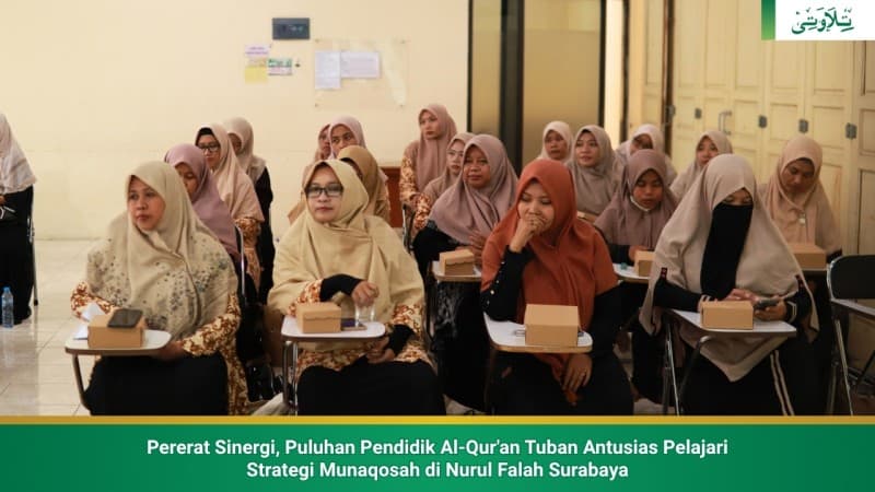 puluhan-pendidik-al-quran-tuban-antusias-pelajari-strategi-munaqosah-di-nurul-falah